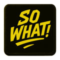 Parche So What para Gorras BlackBork BlackBörk