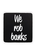 Logotipo de We Rob Banks