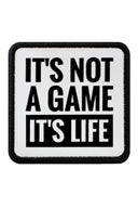 Parche It's Not A Game Its Life para Gorras BlackBork