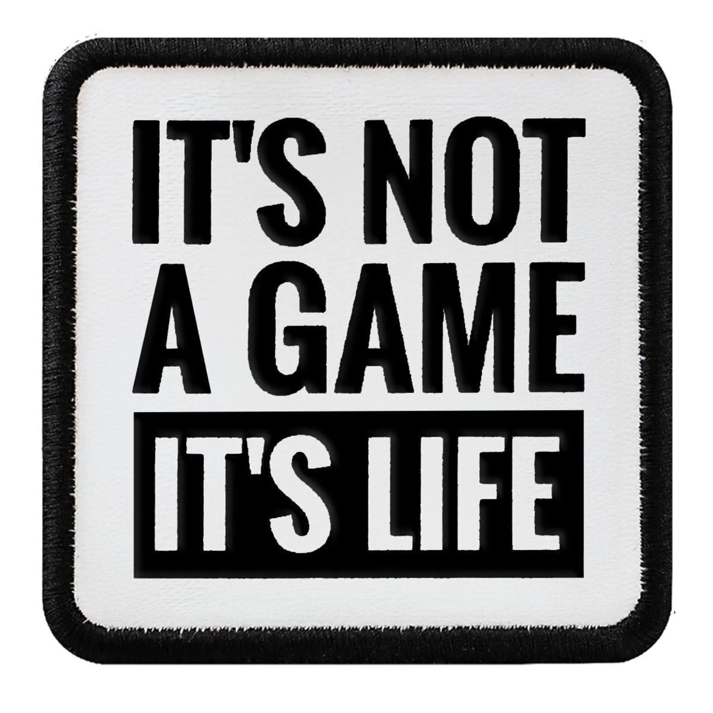 Parche It's Not A Game Its Life para Gorras BlackBork BlackBörk