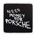 Parche Need Money for Porshe para Gorras BlackBork BlackBörk