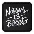 Parche Normal Is Boring para Gorras BlackBork BlackBörk
