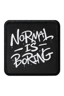 Parche Normal Is Boring para Gorras BlackBork