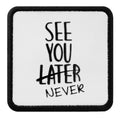Parche See You Later Never para Gorras BlackBork BlackBörk
