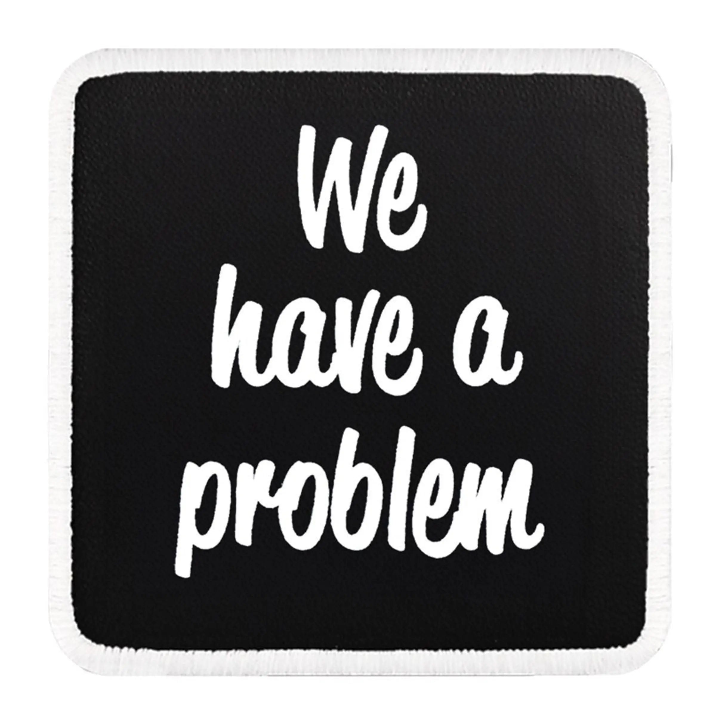 Parche We Have a Problem para Gorras BlackBork BlackBörk